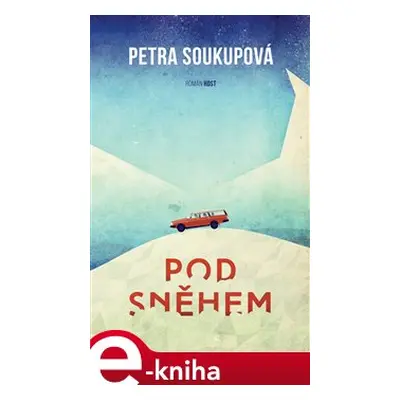 Pod sněhem - Petra Soukupová