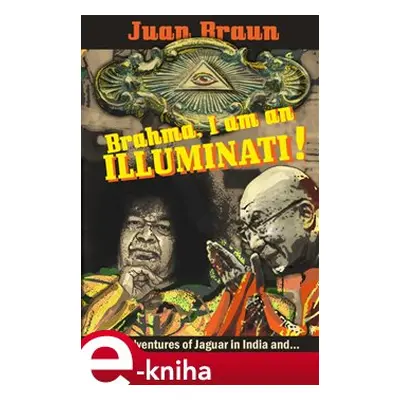 Brahma, I am an Illuminati! - Juan Braun