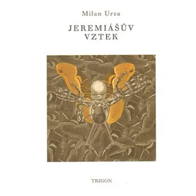 Jeremiášův vztek - Milan Urza