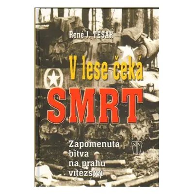 V lese čeká smrt - René J. Tesař