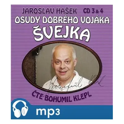 Osudy dobrého vojáka Švejka 3 & 4, mp3 - Jaroslav Hašek