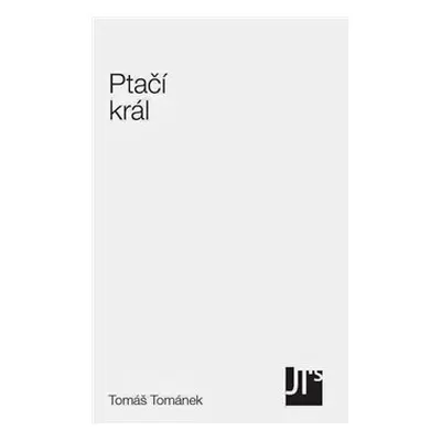 Ptačí král - Tomáš Tománek