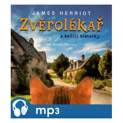 : Zvěrolékař a kočičí historky, mp3 - James Herriot