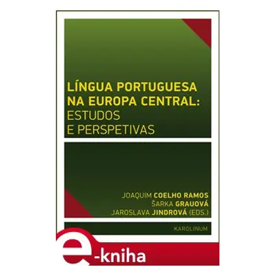 Língua Portuguesa na Europa Central: estudos e perspetivas