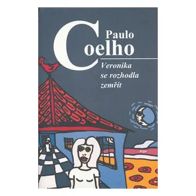 Veronika se rozhodla zemřít - Paulo Coelho