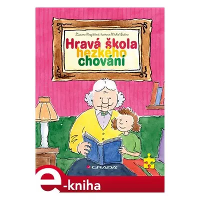 Hravá škola hezkého chování - Zuzana Pospíšilová