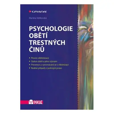 Psychologie obětí trestných činů - Martina Velikovská