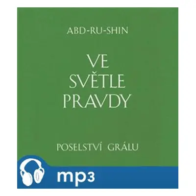 Ve světle Pravdy, mp3 - Abd-ru-shin