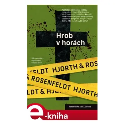 Hrob v horách - Michael Hjorth, Hans Rosenfeldt