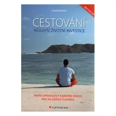 Cestování – nejlepší životní investice - Lukáš Kerhart