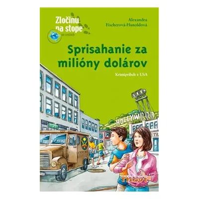 Sprisahanie za milióny dolárov - Alexandra Fischerová-Hunoldová