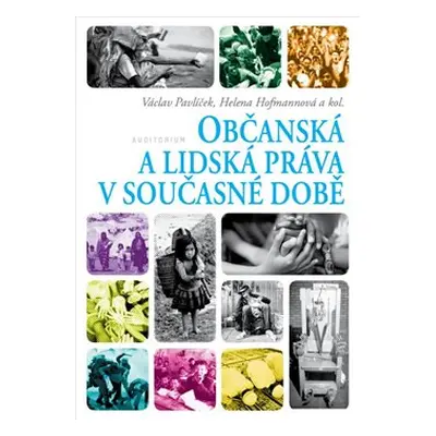 Občanská a lidská práva v současné době - Václav Pavlíček, Helena Hofmannová, kol.