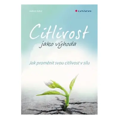 Citlivost jako výhoda - Katrin Sohst