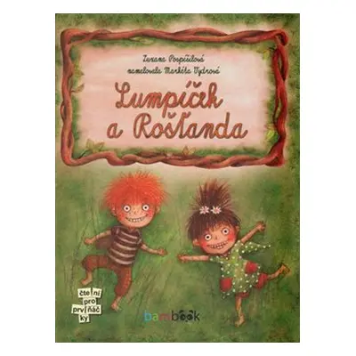 Lumpíček a Rošťanda - Zuzana Pospíšilová