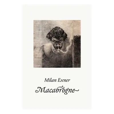 Macabrogne - Milan Exner