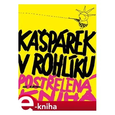 Kašpárek v rohlíku - kol.