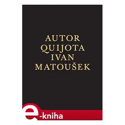 Autor Quijota - Ivan Matoušek