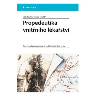 Propedeutika vnitřního lékařství - Ladislav Chrobák, kol.