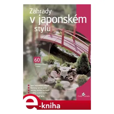 Zahrady v japonském stylu - Pavel Číhal, Romana Číhalová