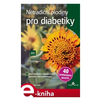 Netradiční plodiny pro diabetiky - Eloy Fernández, Iva Viehmannová