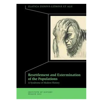 Resettlement and Exterminations of Populations