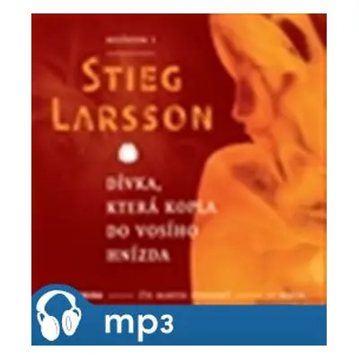 Dívka, která kopla do vosího hnízda, mp3 - Stieg Larsson