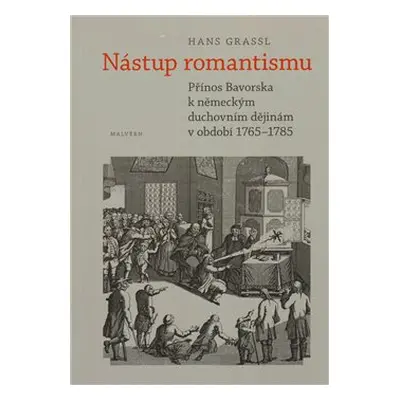 Nástup romantismu - Hans Grassl