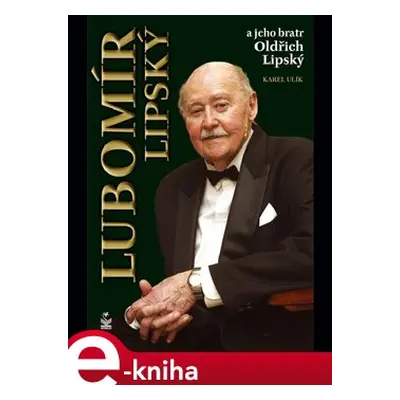 Lubomír Lipský a jeho bratr Oldřich - Karel Ulík