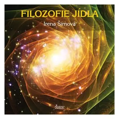 Filozofie jídla - Irena Šímová