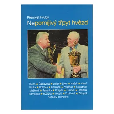 Nepomíjivý třpyt hvězd - Přemysl Hrubý