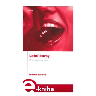 Letní kursy - Ludmila Freiová