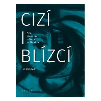 Cizí i blízcí