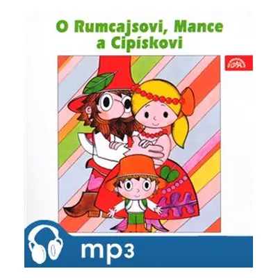 O Rumcajsovi, Mance a Cipískovi, mp3 - Václav Čtvrtek