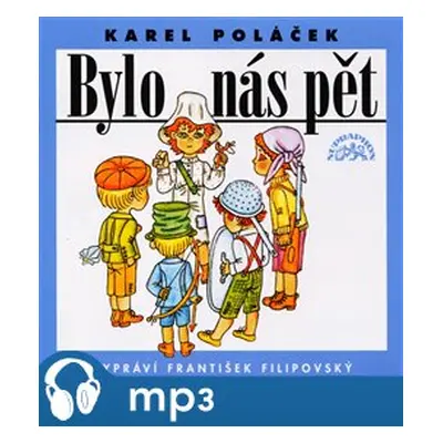 Bylo nás pět, mp3 - Karel Poláček