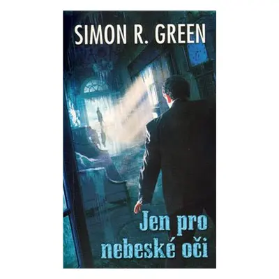 Jen pro nebeské oči - Simon R. Green