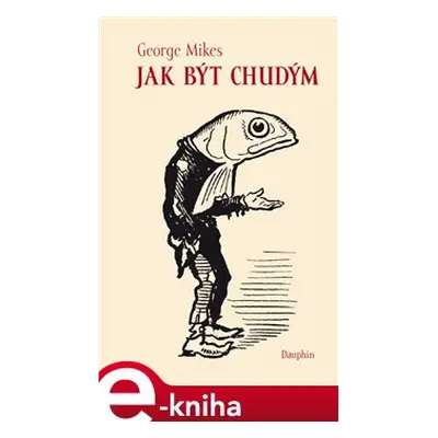 Jak být chudým - George Mikes