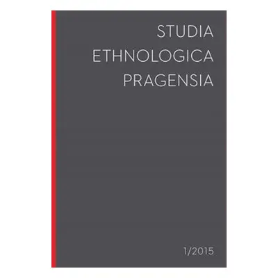 Studia Ethnologica Pragensia 1/2015