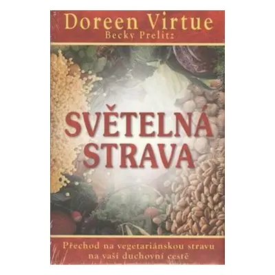 Světelná strava - Doreen Virtue, Becky Prelitz