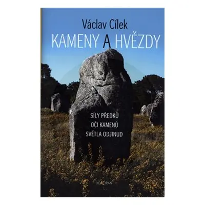 Kameny a hvězdy - Václav Cílek