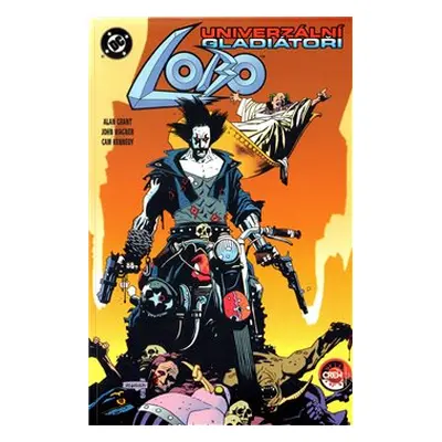 Lobo: Univerzální gladiátor - Alan Grant, Cam Kennedy