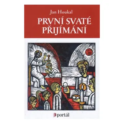 První svaté přijímání - Jan Houkal