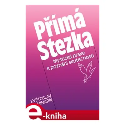 Přímá stezka - Květoslav Minařík