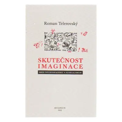 Skutečnost imaginace - Roman Telerovský