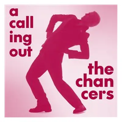 A Calling Out - Chancers