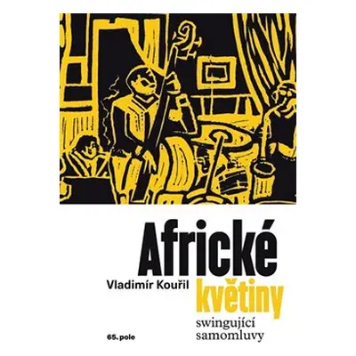 Africké květiny - Vladimír Kouřil