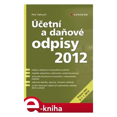 Účetní a daňové odpisy 2012 - Petr Valouch