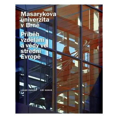 Masarykova univerzita v Brně - Jiří Hanuš, Lukáš Fasora