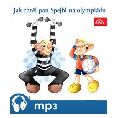 Jak chtěl pan Spejbl na olympiádu - Josef Barchánek