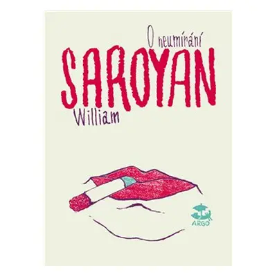 O neumírání - William Saroyan