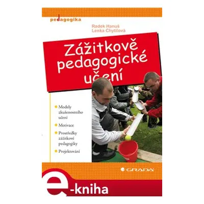 Zážitkově pedagogické učení - Radek Hanuš, Lenka Chytilová